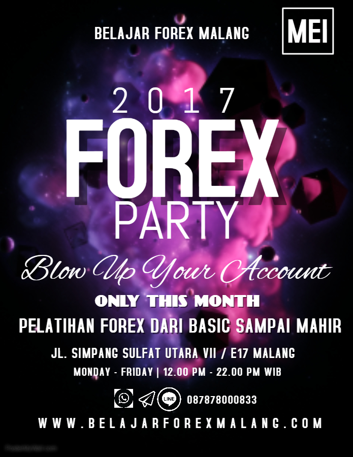 Belajar Forex 2017, Kursus Forex 2017, Trading Forex Party 2017